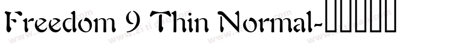 Freedom 9 Thin Normal字体转换